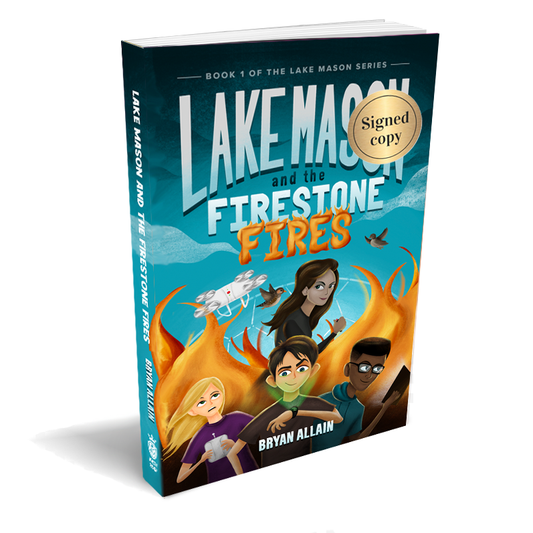 Lake Mason and the Firestone Fires - BOOK 1 (SIGNED PAPERBACK)